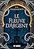 Le Fleuve d'argent (Daevabad)