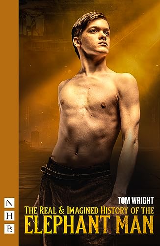 The Real & Imagined History of the Elephant Man (Paperback)