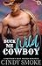 Buck Me Wild, Cowboy (Heart...