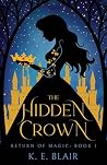 The Hidden Crown by K.E. Blair