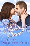 Catching Claire: ...