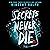 Secrets Never Die