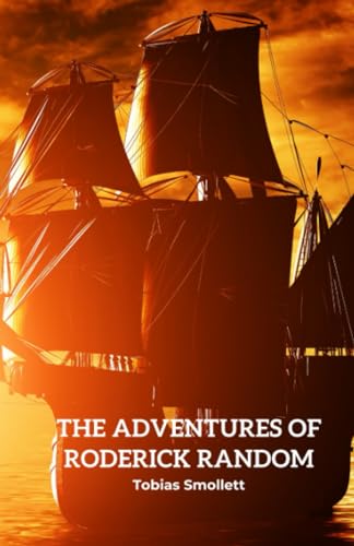 The Adventures of Roderick Random: 18th-century naval adventure novel