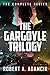The Gargoyle Trilogy by Robert A. Adamcik