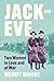 Jack and Eve: Two Women In ...