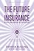 The Future of Insurance by Theresa Blissing