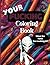 Your Fucking Coloring Book:...