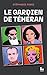 Le gardien de Téhéran (French Edition)
