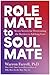 Role Mate to Soul Mate by Warren Farrell