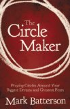 Circle Maker by Batterson, Mark [Hardcover] (Hardcover)