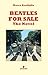 Beatles for sale - The Novel by Marco Bonfiglio
