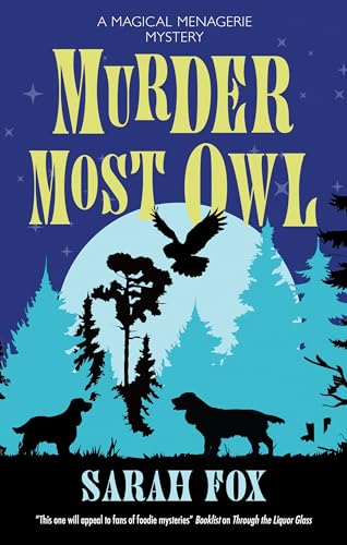 Murder Most Owl (Magical Menagerie Mystery, #1)