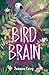 Bird Brain