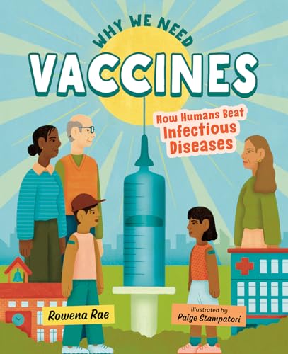 Why We Need Vaccines: How Humans Beat Infectious Diseases (Orca Timeline Book 6)