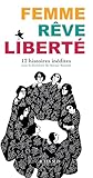 Femme, Rêve, Libe...