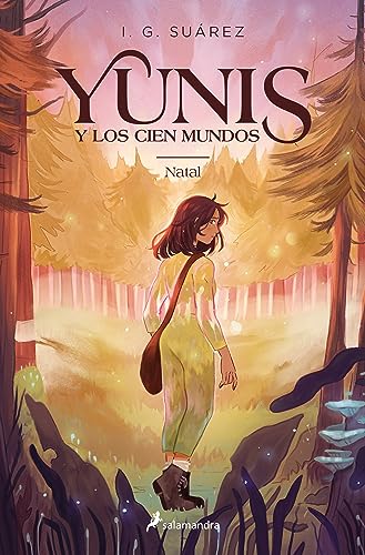Yunis y los cien mundos 1 - Natal (Spanish Edition)