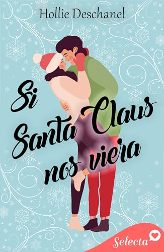 Si Santa Claus nos viera (Kindle Edition)