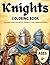 Knights Coloring Book by Joshua Guess