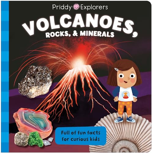 Priddy Explorers: Volcanoes, Rocks, and Minerals (Board Book)