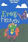 Frog Heaven: A Black Liner book