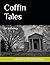 Coffin Tales: An anthology