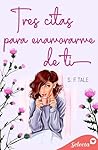 Tres citas para enamorarme de ti (Spanish Edition)