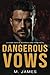 Dangerous Vows