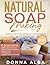 Natural Soap Making: a Simp...