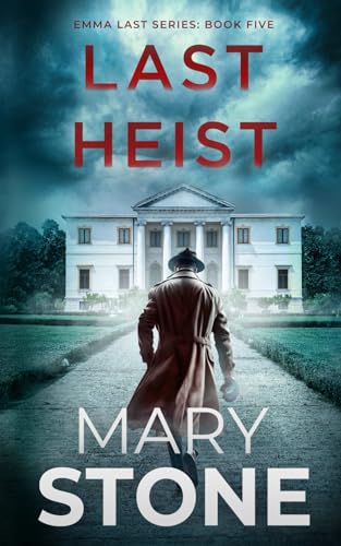 Last Heist (Emma Last FBI Mystery Series)