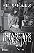 Infancia y juventud: Memorias