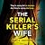 The Serial Killer’s Wife