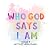 Who God Says I Am by Lauren Edwards MS LPC