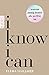 I Know I Can