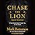 Chase the Lion: If Your Dream Doesn't Scare You, It's Too Small