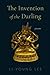 The Invention of the Darling by Li-Young Lee