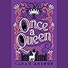 Once a Queen: A N...
