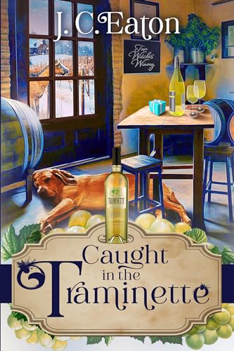 Caught in the Traminette (The Wine Trail Mysteries, #9)