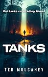 Tanks: Evil Lurks on Whidbey Island (The O'Malley Adventures Book 6)