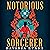 Notorious Sorcerer