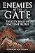 Enemies at the Gate: The Ci...