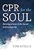CPR for the Soul