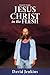 Precept three; Jesus Christ...