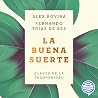 La buena suerte by Álex Rovira