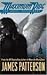 The Angel Experiment by Patterson, James [Little, Brown and Company,2005] (Hardcover)