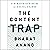 The Content Trap: A Strateg...