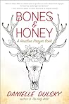 Bones & Honey: A ...