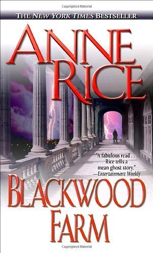 Blackwood Farm by Rice, Anne [Ballantine,2003] (Mass Market Paperback) Reprint Edition