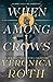 When Among Crows (Curse Bea...