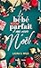 Le bébé plus que parfait d'une accro à Noël: Romance de Noël (New romance) (French Edition)
