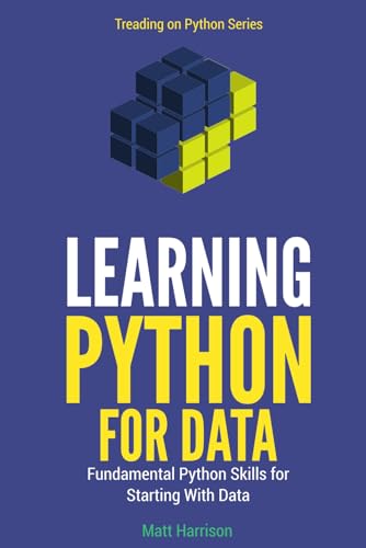 Learning Python for Data: Fundmental Python Skills for Starting with Data (Paperback)